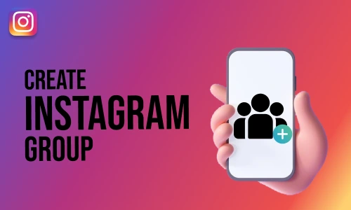 How to Create Instagram Group